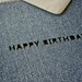 Denim Happy Birthday Card (Stone Wash) - Handmade from Salvaged Jeans