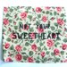 Not your sweetheart patch