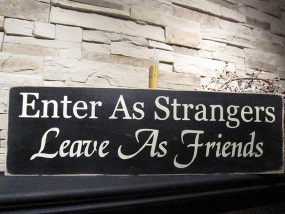 Items similar to NEW Enter As Strangers Leave As Friends Country ...