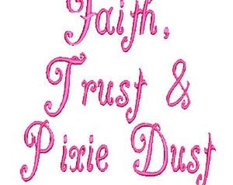 Faith, Trust and Pixie Dust Embroidery, Disney Embroidery Design (502) Instant Download