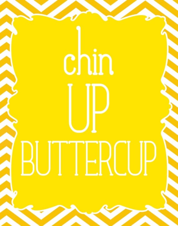 items-similar-to-chin-up-buttercup-8x10-print-on-etsy