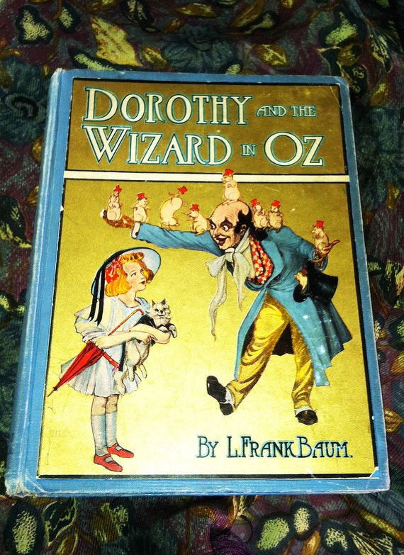 dorothy and the wizard of oz 1908 dorothy and the wizard of oz 1908