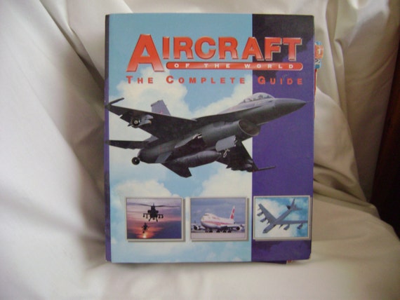 Aircraft Of The World The Complete Guide