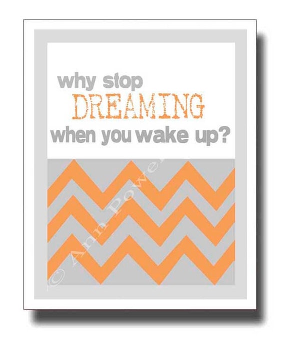 Items similar to typography art quote why stop dreaming orange and gray