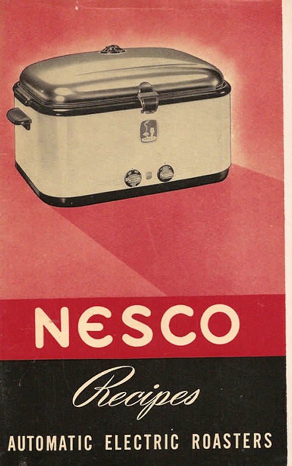 NESCO Electric Roaster Recipes & Product Info Vintage