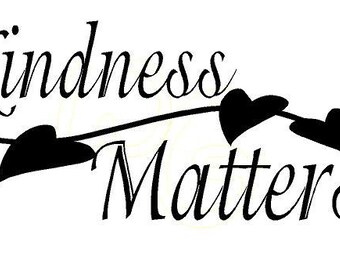 Kindness Matters