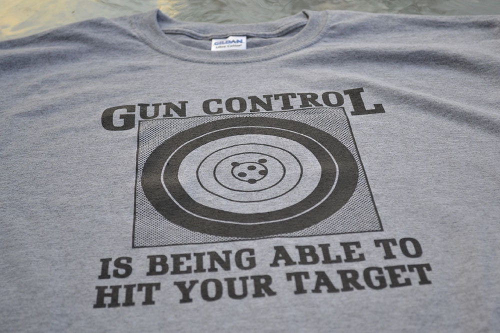 Gun Control funny shooting t shirt size large or choice of