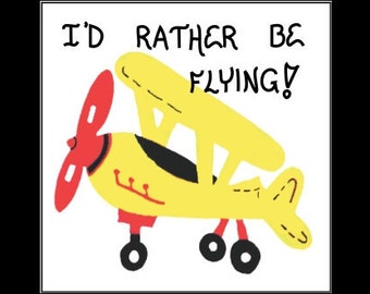 Airplane magnet - Flying theme, pilot quote, aviator saying,Yellow plane