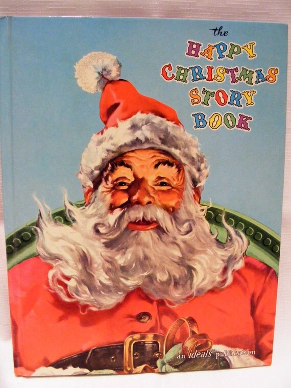 The Happy Christmas Story Book by Ideals Publications