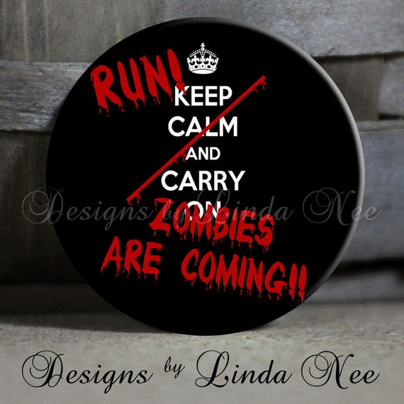 Items similar to RUN ZOMBIES are Coming Keep Calm and Carry On Black