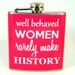 Flask : Well Behaved Women in Pink
