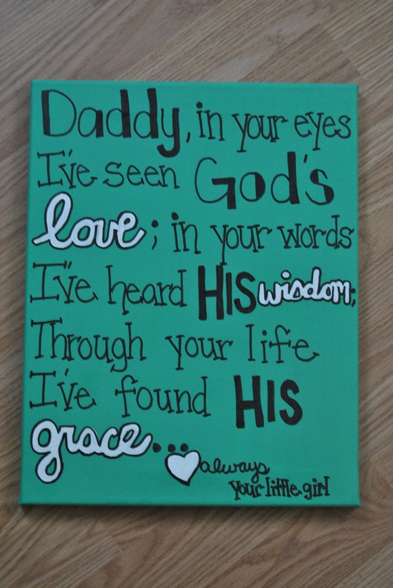 Items similar to Daddy in your eyes11x14 Canvas Quote 