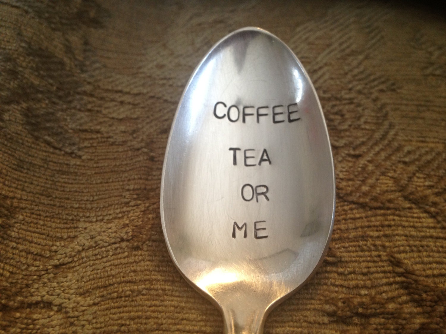 Coffee Tea or Me Hand Stamped Vintage Spoon for Coffee