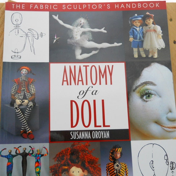 Dollmaking Book Anatomy Of A Doll By Susanna By