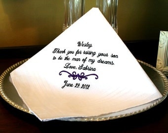 Father of the Groom Handkerchief - Hanky - Hankie - For the Bride to Give Father of the Groom - Thank you for Raising the MAN of MY DREAMS