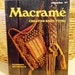 Vintage 1974 How To Macrame Book Creative Knot Tying