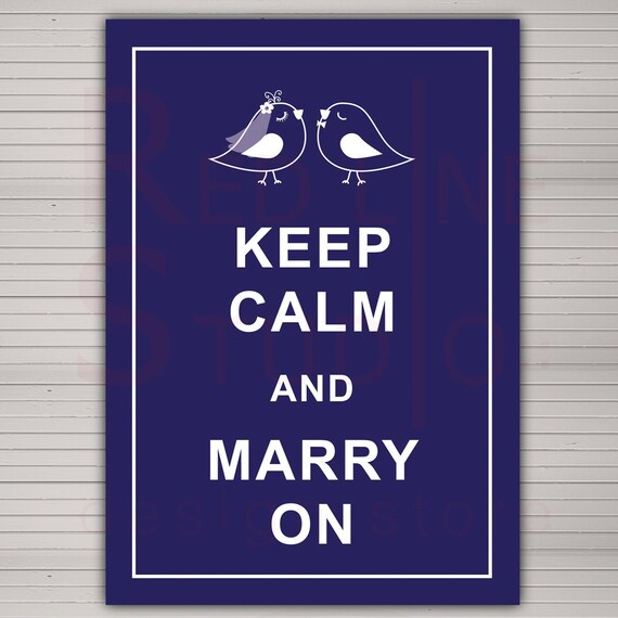 Keep Calm And Marry On 8x10 Professional Printed By Redlinecs 