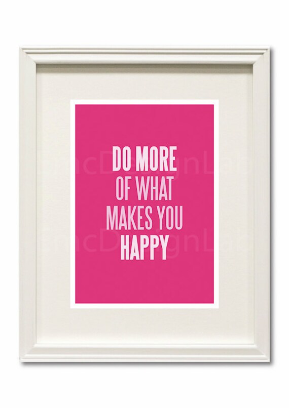 Motivational Print Quote Poster Do more of what makes you