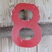 Primitive Industrial Aluminum Rustic Metal Tin Number 8 Eight Red Painted Vintage Sign