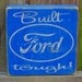Built Ford Tough, Father's Day, custom wood sign, wall art, home decor