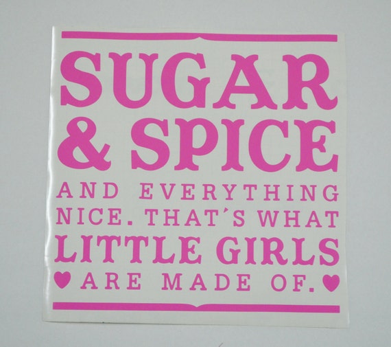 Items Similar To Wall Decal Sugar And Spice And Everything Nice Thats