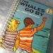 JOURNAL - Sketchbook RECYCLED Upcycled VINTAGE Whales Go By