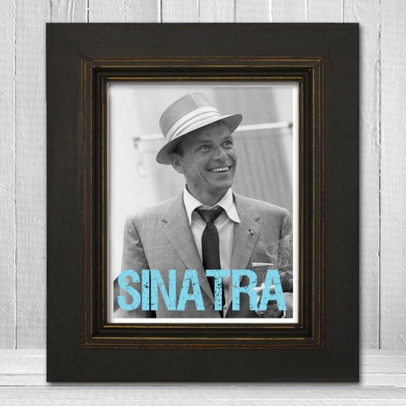 Frank Sinatra Print 8x10 Music Print Music Legend Print