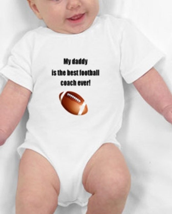 Items similar to My daddy is the best football coach ever baby tee