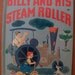 1951 Wonder Book...BILLY and His STEAM ROLLER