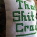 That Sh%t Cray decorative pillow