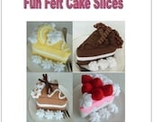 Felt Food Sewing Pattern - Fun Cake Slices - PDF Format