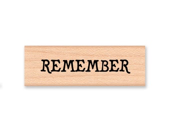 REMEMBER - Wood Mounted Rubber Stamp (mcrs 09-19)