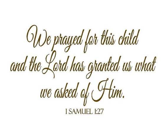 We Prayed for This Child Wall Decal Scripture Bible Verse