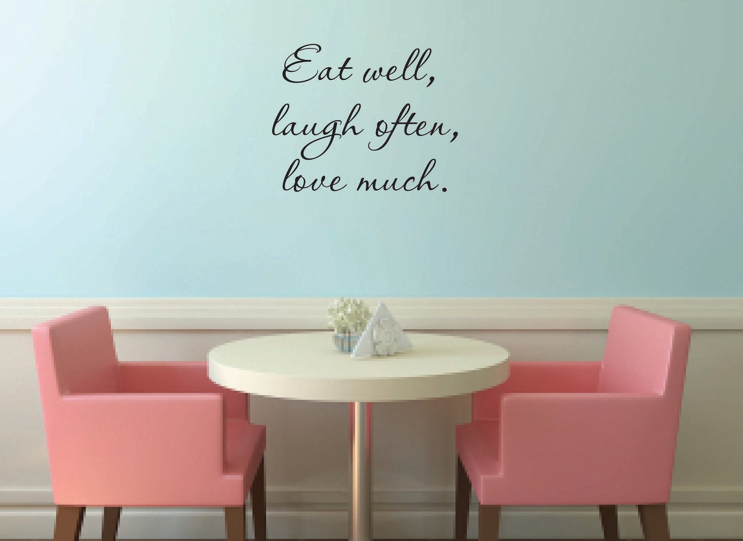 Eat well laugh often love much Vinyl Wall Decal Kitchen