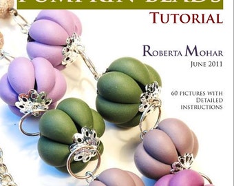 Roberta's pumpkin bead tutorial - polymer clay