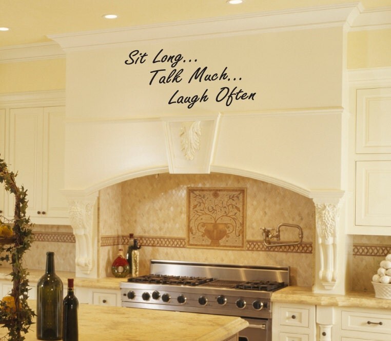 Kitchen or Dining Room Vinyl Wall Art Decal Sit Long Talk