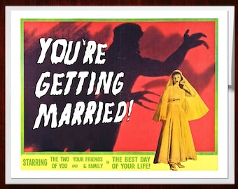 Wedding Card, B Movie Poster, Marriage Card, Scifi art, Retro Card, Monster Art, Wedding, alternate histories, geekery