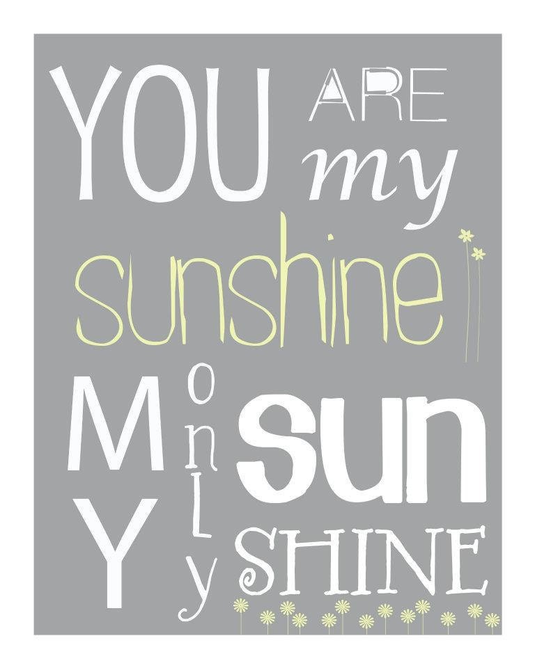 You are My Sunshine Printable Art 4x6 5x7 8x10 OR 11x14