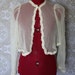 Vintage 1970's Rustic Ivory Bolero Jacket Wedding Day Sheer Bolero Small/XS