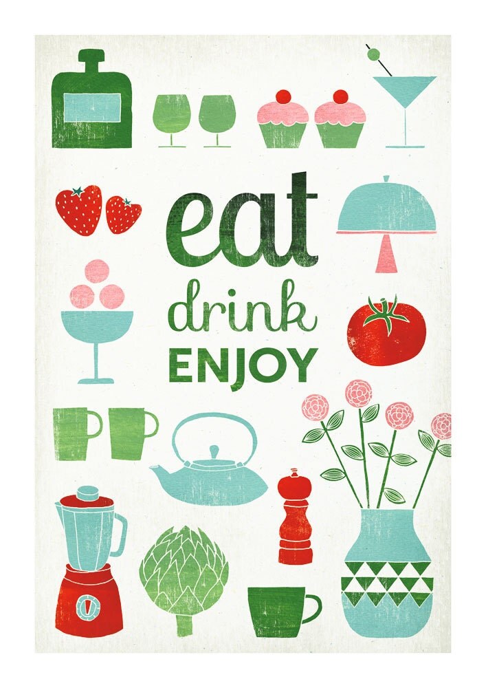 Eat drink enjoy Print