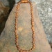 Beautiful Cognac Unpolished Round Baltic Amber Teething Necklace 13"