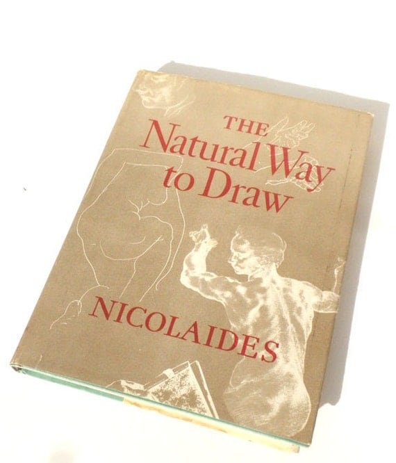 The Natural Way to Draw by Kimon Nicolaides 1941 by
