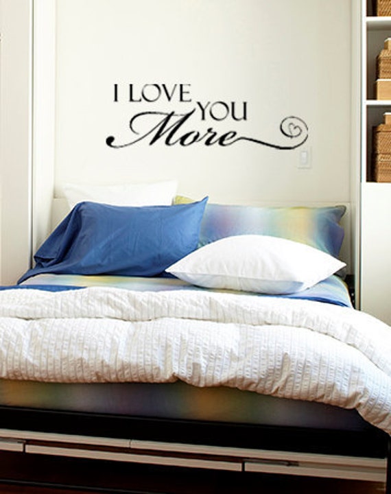 Love You More Wall Art items similar to i love you more vinyl wall art decal, 3 sizes on etsy Love You More Wall Art items similar to i love you more vinyl wall art decal, 3 sizes on etsy
