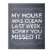 Funny Messy House  8x10 Museum Mounted Sign