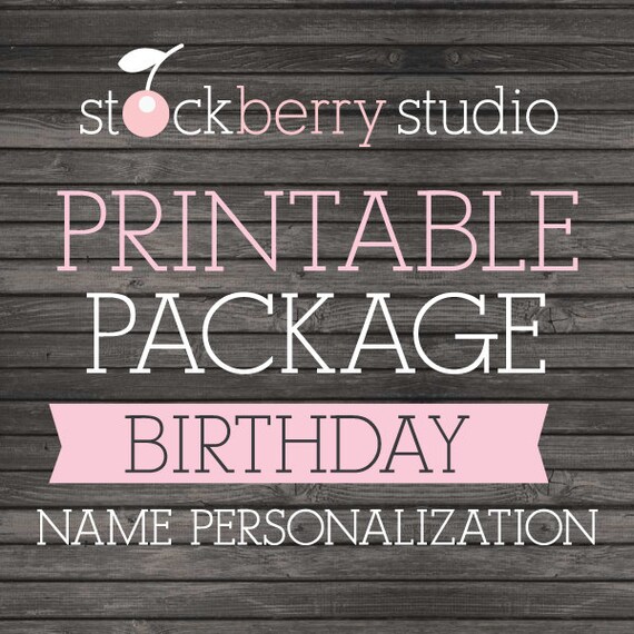 Stockberry Studio's Printable Party Package Birthday Name Personlization Il_570xn