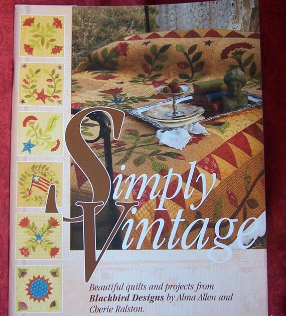 Simply Vintage Quilt Book By Blackbird Design