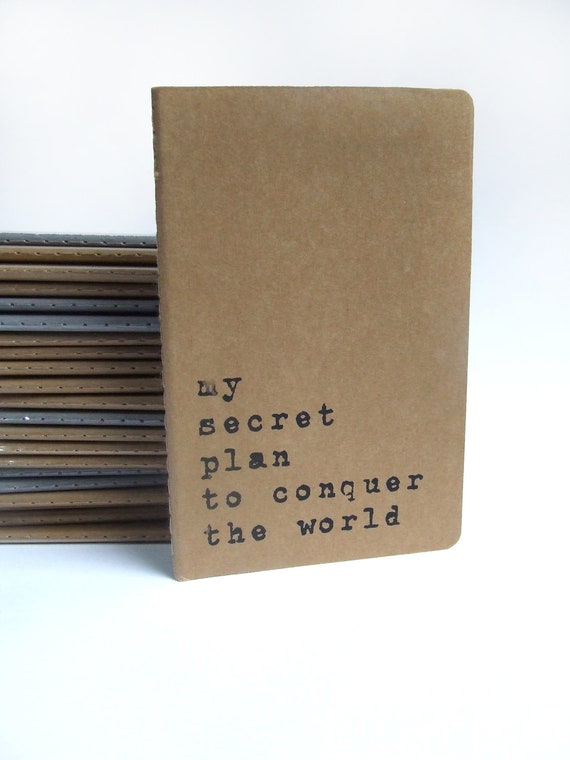 MOLESKINE®  notebook with recycled hand screened printed cover. MOLESKINE®  journal with 'my secret plan to conquer the world' cover.