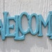 PICK YOUR COLOR Cast Iron Welcome Sign