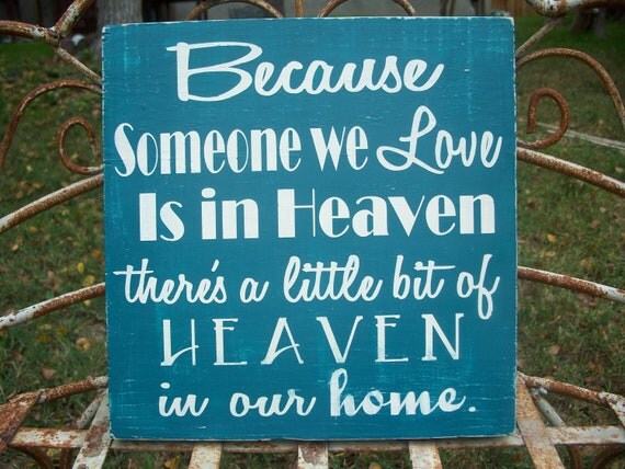 Items similar to Because Someone we Love is in Heaven - there's a ...