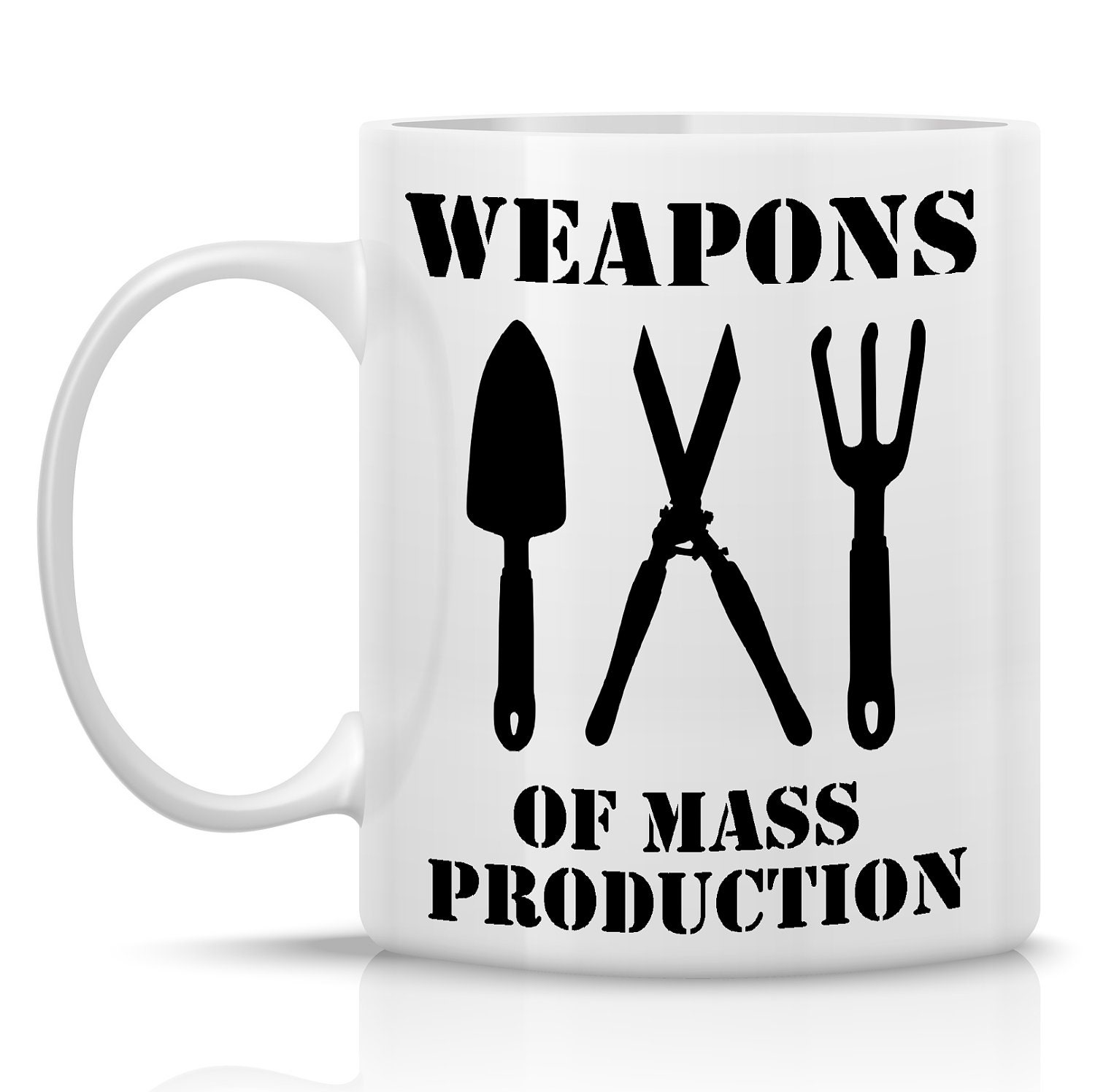 Gardener's Coffee Mug Weapons of Mass Production 11oz.